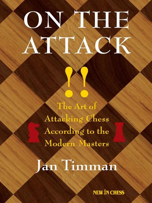 Title details for On the Attack by Jan Timman - Available